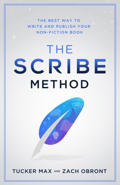 Zach Obront, Tucker Max - Scribe Method, E-bok