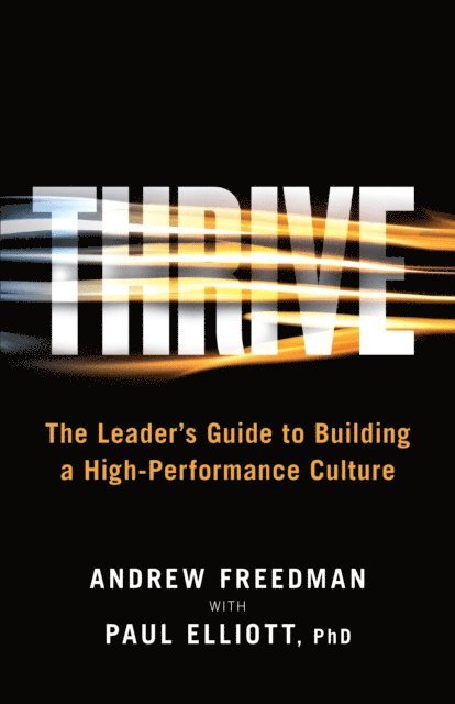 Paul Elliott, Andrew Freedman - Thrive, E-bok