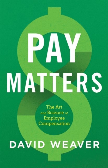 David Weaver - Pay Matters, E-bok