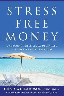 Chad Willardson - Stress-Free Money, Häftad. Tillgänglighet: Lägg i varukorg