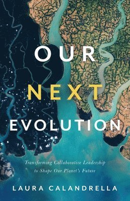 Laura Calandrella - Our Next Evolution, Häftad