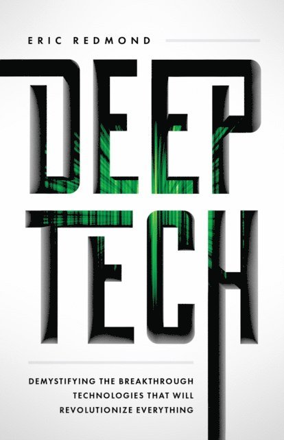 Eric Redmond - Deep Tech, E-bok. Tillgänglighet: Lägg i varukorg
