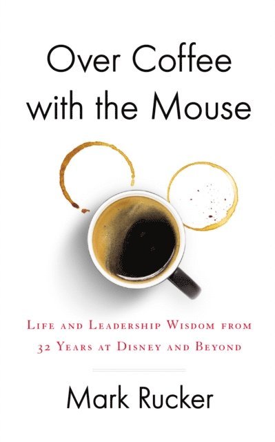 Mark Rucker - Over Coffee with the Mouse, E-bok