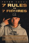 7 Rules to 7 Figures