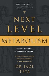 Next-Level Metabolism