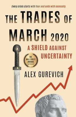 Alex Gurevich - Trades of March 2020, Häftad