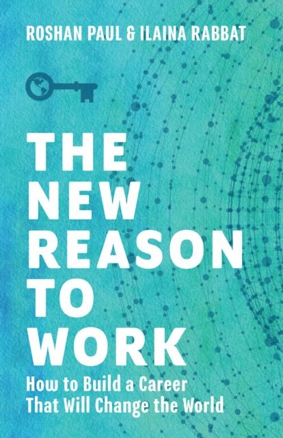 Ilaina Rabbat, Roshan Paul - New Reason to Work, E-bok