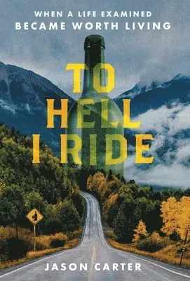 Jason Carter - To Hell I Ride, Inbunden. Tillgänglighet: Tillfälligt slut