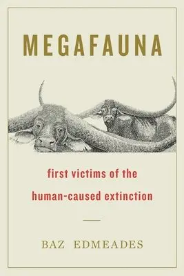 Baz Edmeades - Megafauna, Häftad. Tillgänglighet: Lägg i varukorg