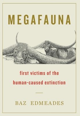 Megafauna av Baz Edmeades