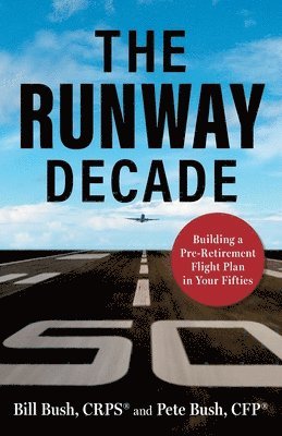 Pete Bush, Bill Bush - Runway Decade, Häftad. Tillgänglighet: Lägg i varukorg