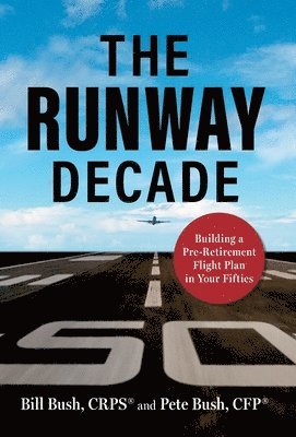 Pete Bush, Bill Bush - Runway Decade, Inbunden. Tillgänglighet: Lägg i varukorg