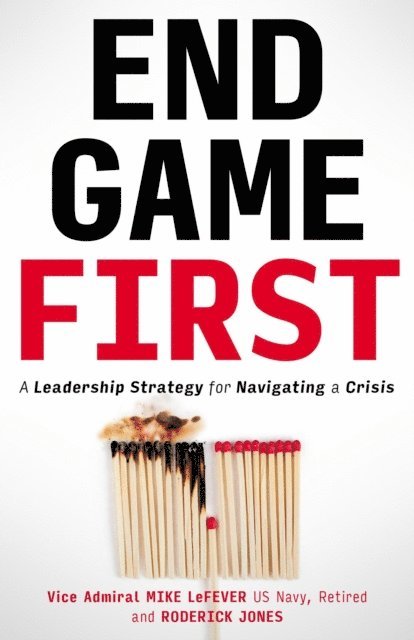 Roderick Jones, Mike LeFever - End Game First, E-bok. Tillgänglighet: Lägg i varukorg