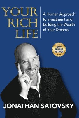 Jonathan Satovsky - Your Rich Life, Inbunden