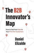 The B2B Innovator's Map