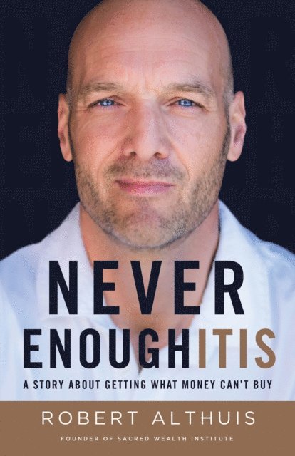 Robert Althuis - Never Enoughitis, E-bok. Tillgänglighet: Lägg i varukorg