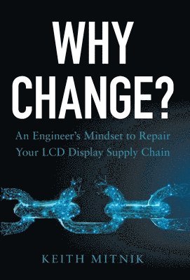 Keith Mitnik - Why Change?, Inbunden