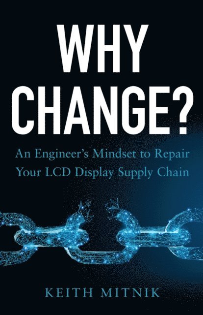 Keith Mitnik - Why Change?, E-bok