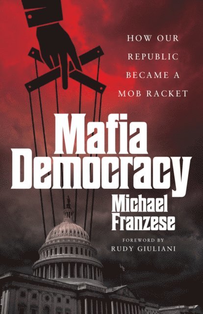 Michael Franzese - Mafia Democracy, E-bok