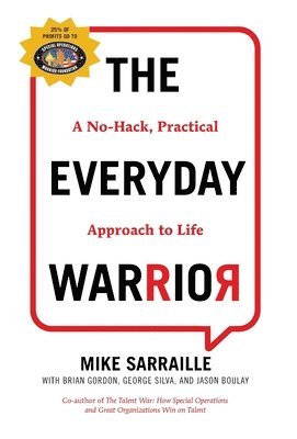 Mike Sarraille - Everyday Warrior, Inbunden