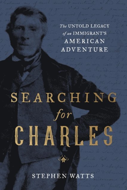 Stephen Watts - Searching for Charles, E-bok