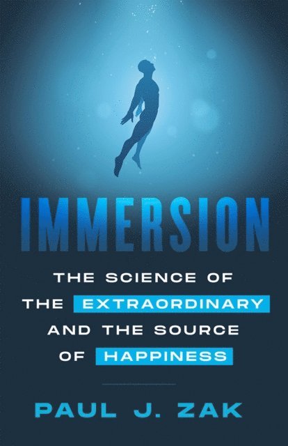 Paul J. Zak - Immersion, E-bok