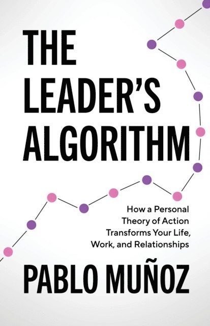 Pablo Munoz - Leader's Algorithm, E-bok