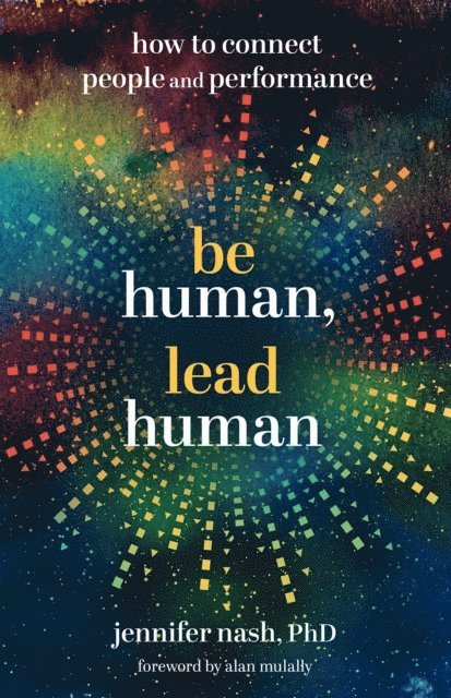 Jennifer Nash - Be Human, Lead Human, E-bok