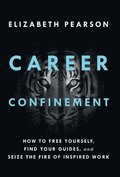 Career Confinement