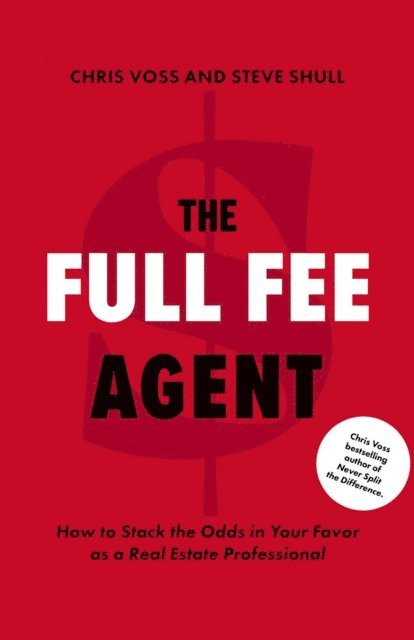 Steve Shull, Chris Voss - Full Fee Agent, E-bok