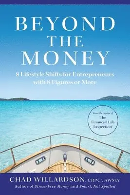 Chad Willardson - Beyond the Money, Häftad. Tillgänglighet: Lägg i varukorg