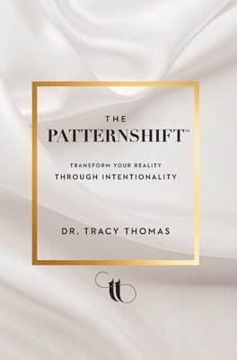 Tracy Thomas - PatternShift (TM), Inbunden. Tillgänglighet: Lägg i varukorg
