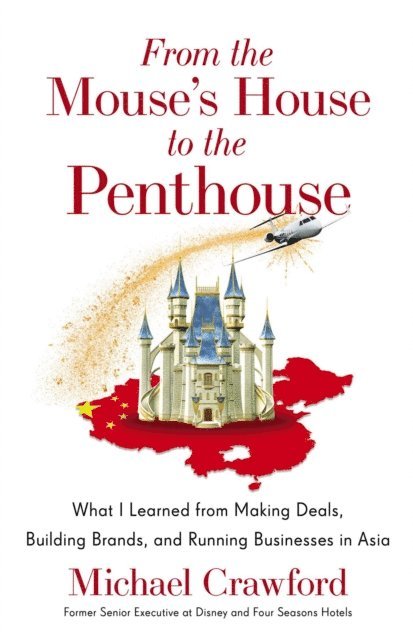 Michael Crawford - From the Mouse's House to the Penthouse, E-bok
