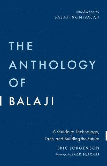Eric Jorgenson - Anthology of Balaji, E-bok