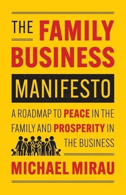 Michael Mirau - Family Business Manifesto, Häftad