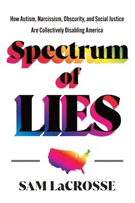 Sam Lacrosse - Spectrum of Lies, Häftad