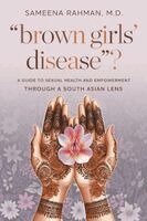 Sameena Rahman - "Brown Girls' Disease"?, Häftad. Tillgänglighet: Lägg i varukorg