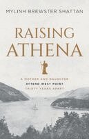 Mylinh Brewster Shattan - Raising Athena, Häftad