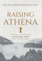 Mylinh Brewster Shattan - Raising Athena, Inbunden