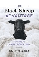 Thom LeBeau - Black Sheep Advantage, Inbunden. Tillgänglighet: Lägg i varukorg