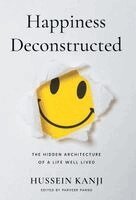 Hussein Kanji, Parveer Pannu - Happiness Deconstructed, Inbunden