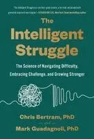 Chris Bertram, Mark Guadagnoli - Intelligent Struggle, Inbunden. Tillgänglighet: Lägg i varukorg