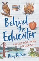 Amy Paulson - Behind the Educator, Häftad. Tillgänglighet: Lägg i varukorg