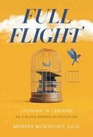 Monifa McKnight - Full Flight, Inbunden. Tillgänglighet: Lägg i varukorg