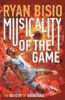 Ryan Bisio - Musicality of the Game, Häftad. Tillgänglighet: Lägg i varukorg