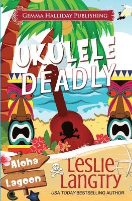 Leslie Langtry - Ukulele Deadly, Häftad. Tillgänglighet: Lägg i varukorg