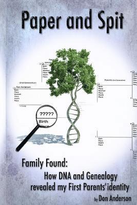Don Anderson - Paper and Spit: Family found: How DNA and Genealogy revealed my first parents' identity, Häftad. Tillgänglighet: Lägg i varukorg