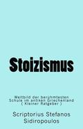 Stoizismus: Weltbild der berhmtesten Schule im antiken Griechenland