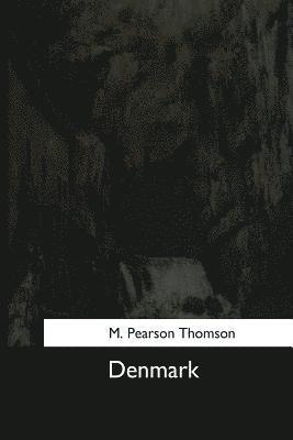 M. Pearson Thomson - Denmark, Häftad. Tillgänglighet: Lägg i varukorg