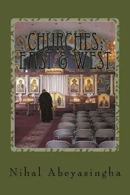 Nihal Abeyasingha - Churches: East & West, Häftad. Tillgänglighet: Lägg i varukorg